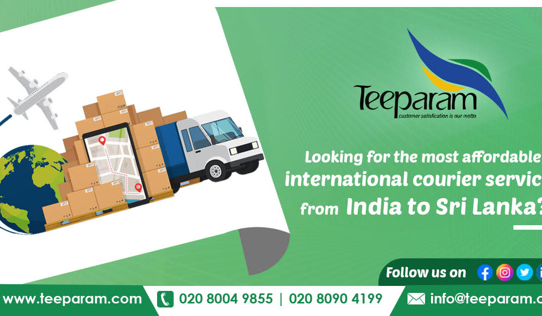Looking For The Most Affordable International Courier Service From India To Sri Lanka?