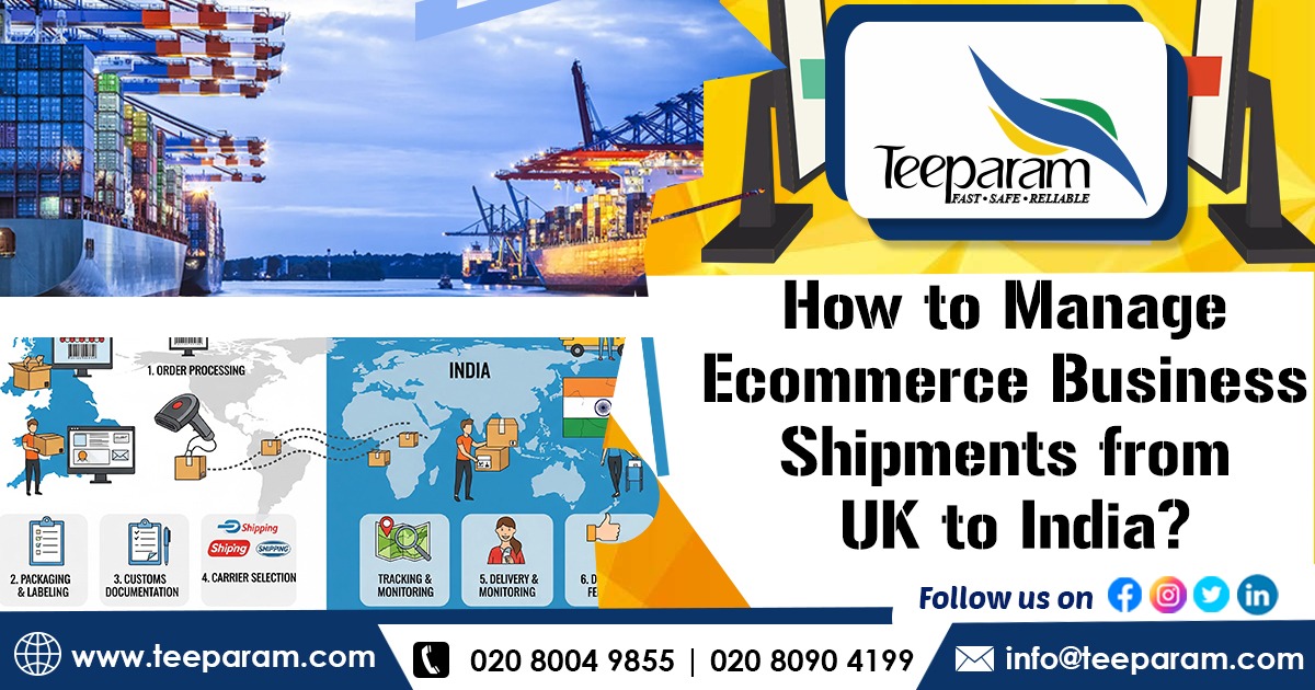 How to Manage E-commerce Business Shipments from the UK to India?