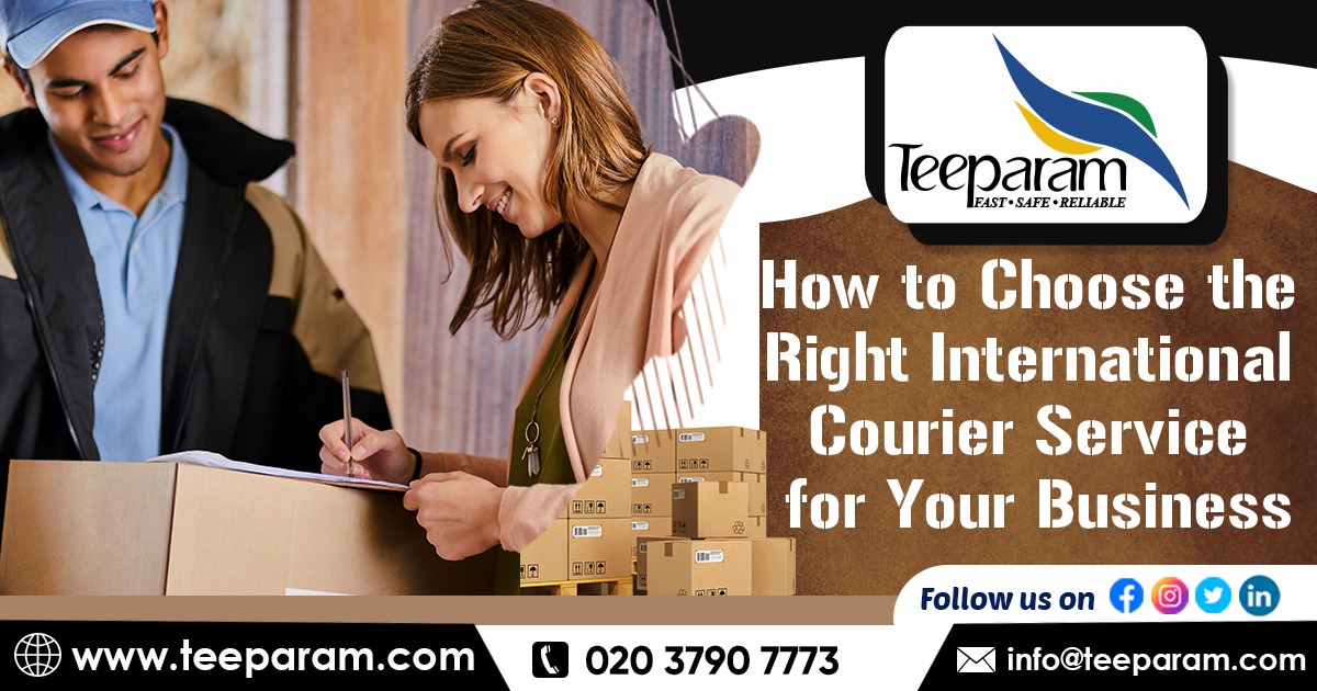 How to Choose the Right International Courier Service for Your Business?